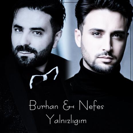 Yalnızlığım ft. Nefes Kaplan | Boomplay Music