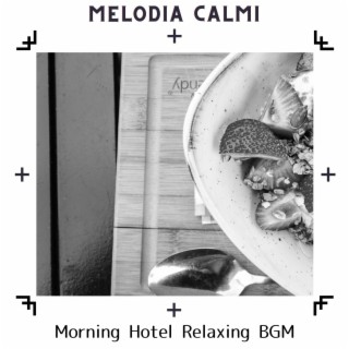 Morning Hotel Relaxing Bgm