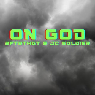 On God ft. Aftrthght lyrics | Boomplay Music