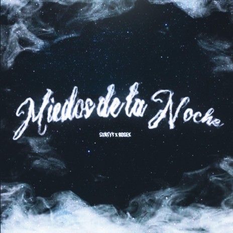 Miedos De La Noche ft. Rosek