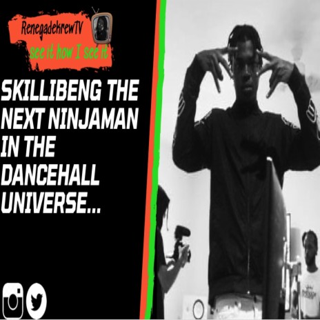 Skillibeng the Ninjaman replacement of the Dancehall Universe...