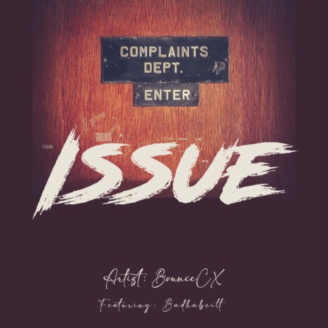 Issue ft. Badhabitt | Boomplay Music