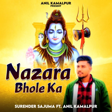 Nazara Bhole Ka ft. Anil Kamalpur | Boomplay Music