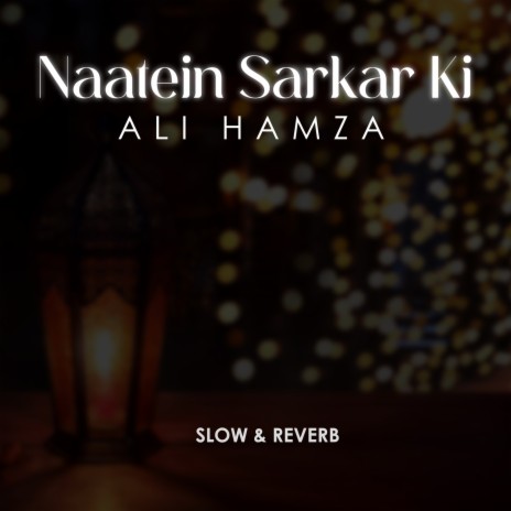 Naatein Sarkar Ki Lofi | Boomplay Music