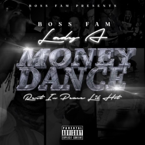 MONEY DANCE R.I.P LIL HOT ft. Bossfam Lady A | Boomplay Music
