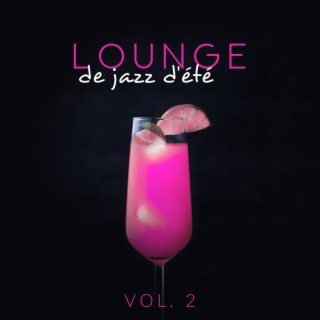 Lounge de jazz d'été 2023 Vol. 2: Musique ensoleillée sensuelle, La bossa de nuit, Rythmes d'été del mar