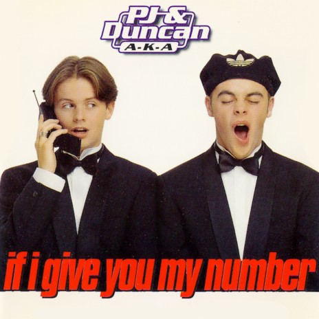 If I Give You My Number ft. Ant & Dec | Boomplay Music