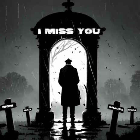 I Miss You | Boomplay Music