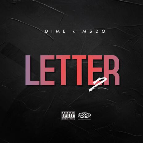 Letter 2 ft. M3DO | Boomplay Music