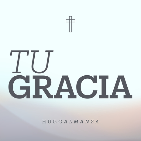 Tu Gracia | Boomplay Music