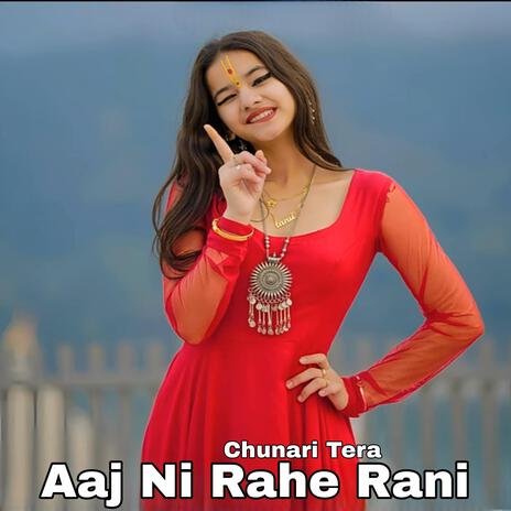 Aaj Ni Rahe Rani