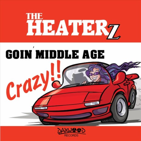 Goin' Middle Age Crazy | Boomplay Music