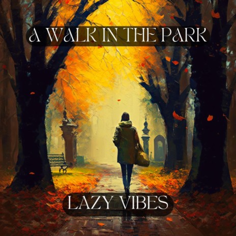 A Walk in the Park | Boomplay Music