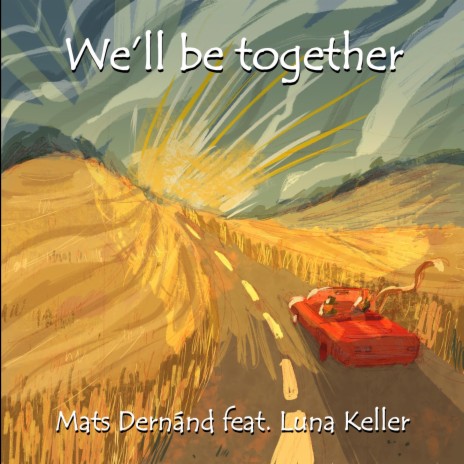 We'll be together ft. Luna Keller | Boomplay Music
