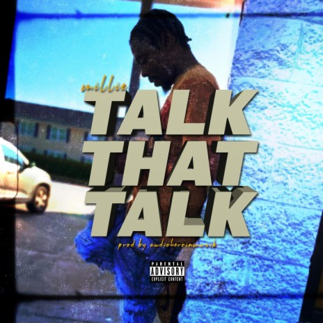 Talk that Talk ft. Milli | Boomplay Music