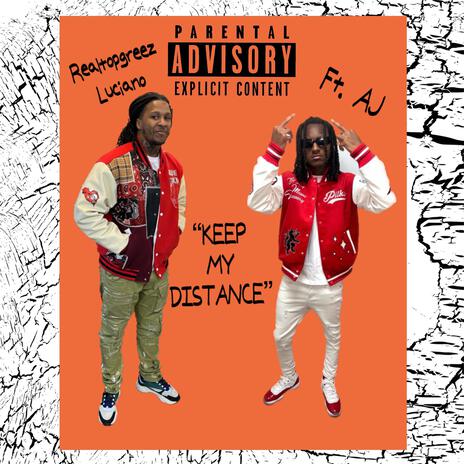 Keep my distance ft. CEO AJ | Boomplay Music