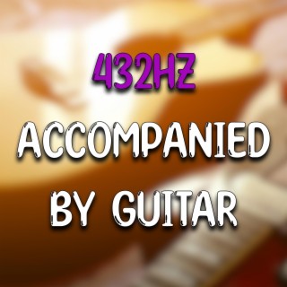 432Hz Accompanied by guitar