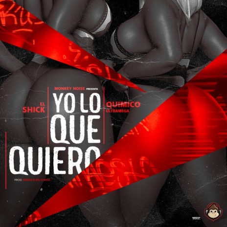 Yo Lo Que Quiero ft. Quimico Ultra Mega | Boomplay Music