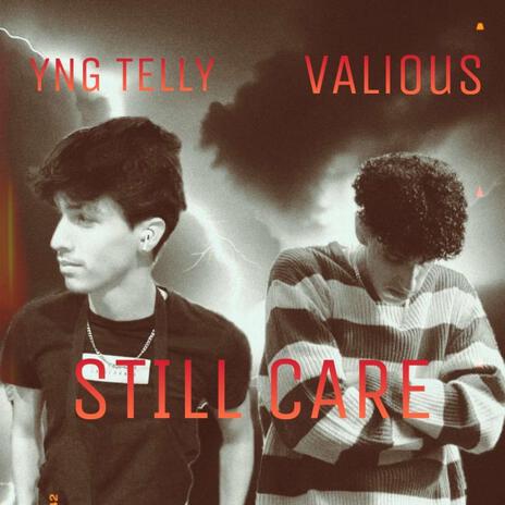 Still care ft. Vxlious | Boomplay Music