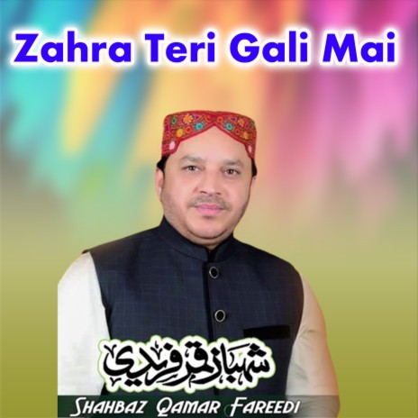 Zahra Teri Gali Mai | Boomplay Music