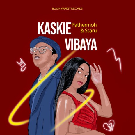 Kaskie Vibaya ft. Ssaru | Boomplay Music