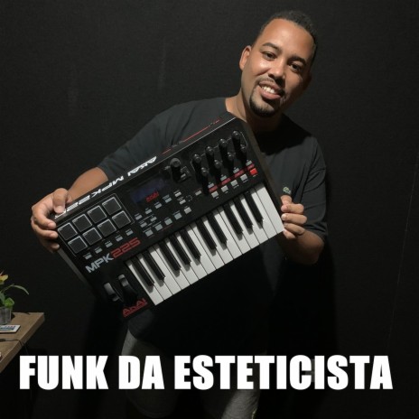 Funk da Esteticista ft. DJ Narizinho MPC