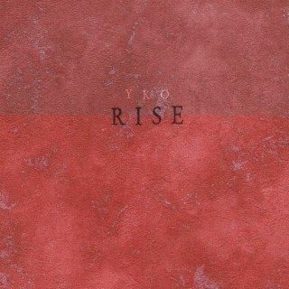 Rise