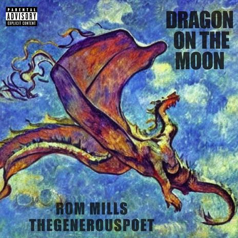 Dragon On The Moon ft. Rom Mills | Boomplay Music