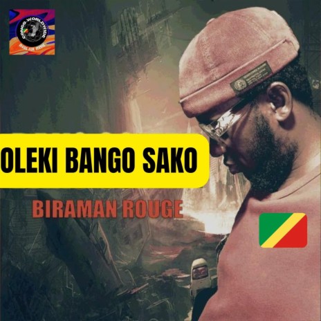 OLEKI BANGO SAKO ft. BIRAMAN ROUGE | Boomplay Music