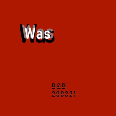 Was | Boomplay Music