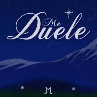 ME DUELE lyrics | Boomplay Music