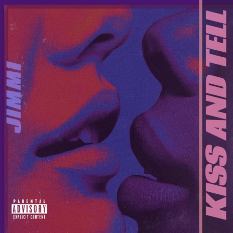 Kiss and Tell | Boomplay Music