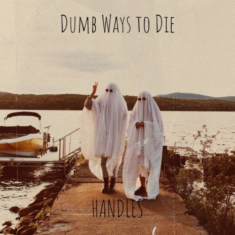 Dumb Ways to Die | Boomplay Music