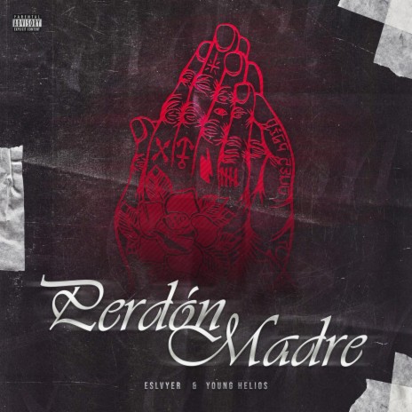 PERDON MADRE FT YOUNG HELIOS | Boomplay Music