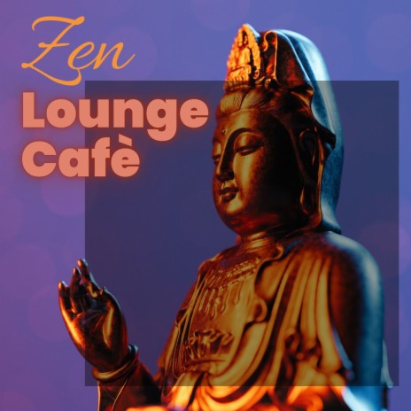Zen Lounge Cafè