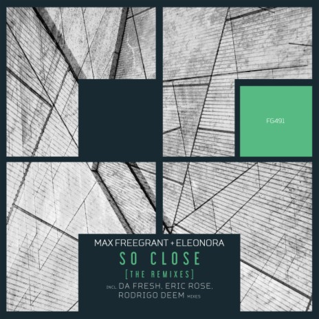 So Close (Da Fresh Remix) ft. Eleonora | Boomplay Music
