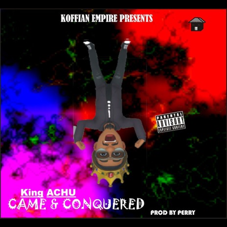 Came & Conquered | Boomplay Music