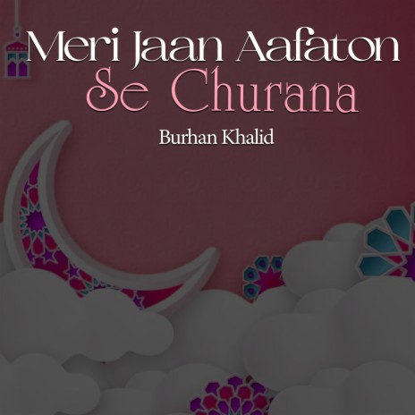 Meri Jaan Aafaton Se Churana | Boomplay Music