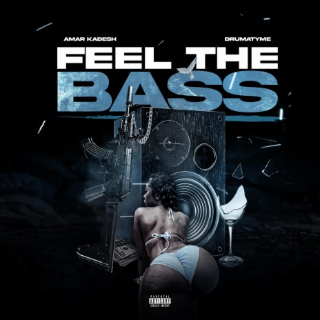 Feel The Bass ft. DrumaTyme