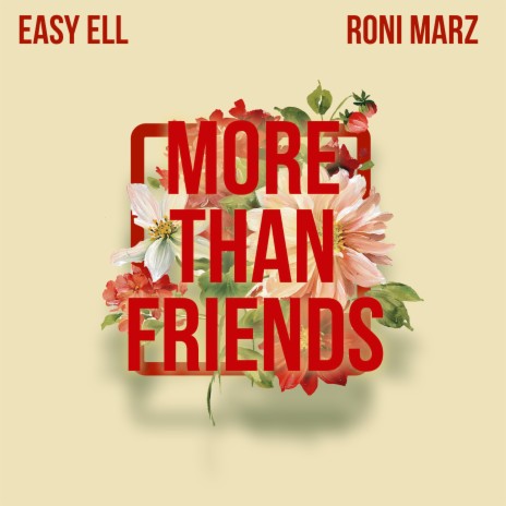 More Than Friends ft. RoniMarz