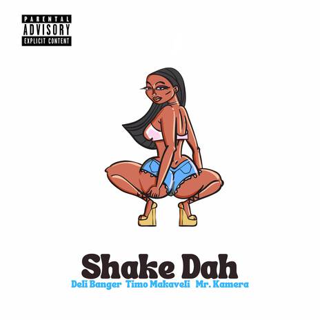 Shake Dah (Radio Edit) ft. Mr. Kamara & Deli Banger | Boomplay Music