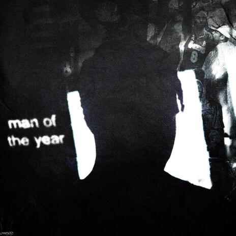 Man Of The Year | Boomplay Music