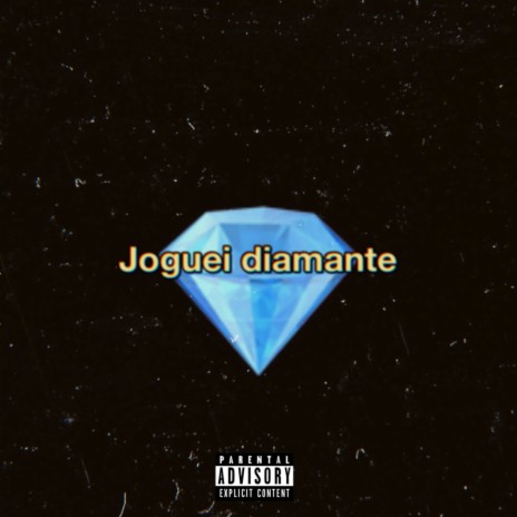 Joguei Diamante | Boomplay Music