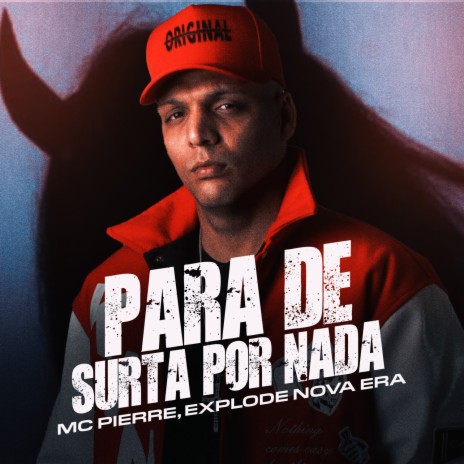 Para de surtar por nada ft. Mc Pierre | Boomplay Music