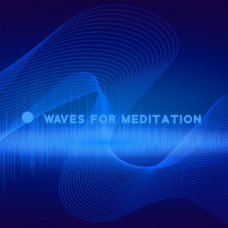 Waves for Meditation