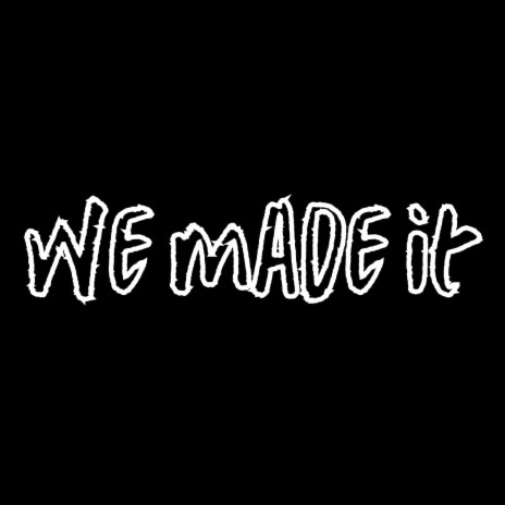 We Made It (Instrumental) | Boomplay Music