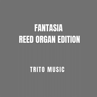 Fantasia Reed Organ Edition