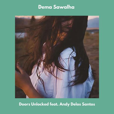 Doors Unlocked ft. Andy Delos Santos | Boomplay Music