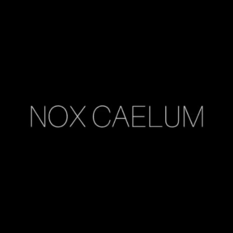 Nox Caelum ft. Amourinette & TnT X | Boomplay Music