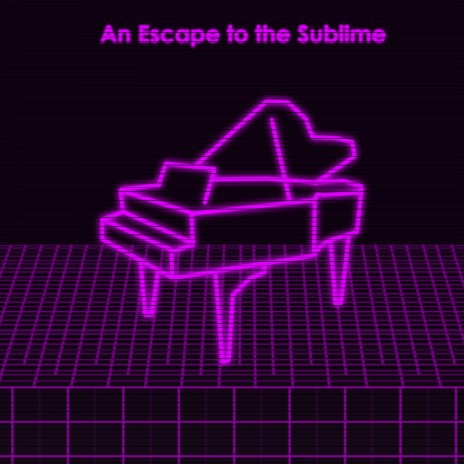 An Escape to the Sublime | Boomplay Music